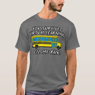Camiseta Sobrevivió al aprendizaje virtual en la escuela
