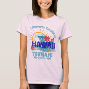 Camiseta Sobrevivió al tsunami - vacaciones de Hawái 2025