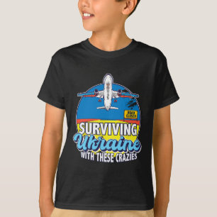 Camiseta Sobrevivir a Ucrania con estos locos Ucrania 