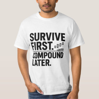 Camiseta Sobrevivir Primero, Componer Después — Mentalidad