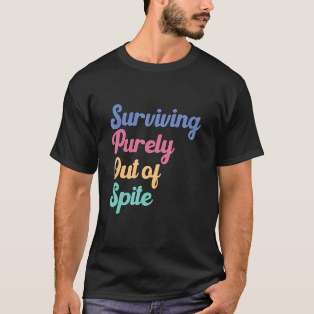 Camiseta Sobrevivir Simplemente Fuera De La Vida Espinosa Q (Anverso)