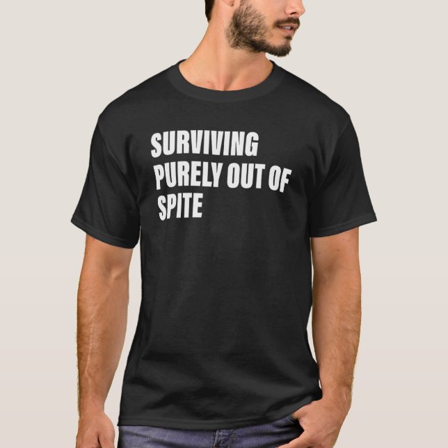 Camiseta Sobrevivir Solamente De La Cita De Un Aparato Spit (Anverso)