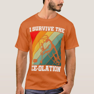 Camiseta Sobrevivo al jugador de hockey de aislamiento de h