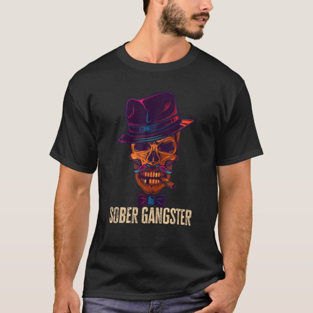 Camiseta Sobria Gangster Sobriedad Limpia Imagen Difícil Di (Anverso)
