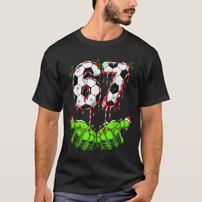 Camiseta Soccer 67 Six Seven Funny Gen Alpha Meme Drip Chri (Anverso)