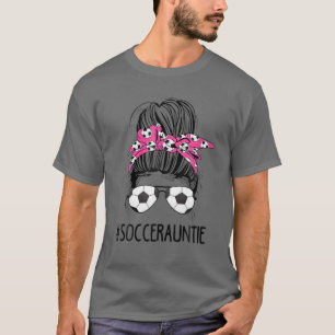 Camiseta Soccer Aunta Life Messy Bun Hair Gafas de sol Madr