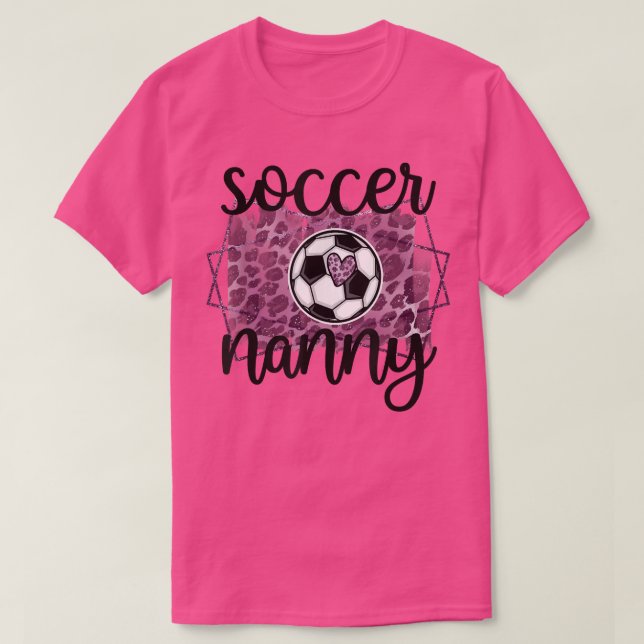 Camiseta Soccer Nanny Grandma Nanny Of A Soccer Player  (Diseño del anverso)