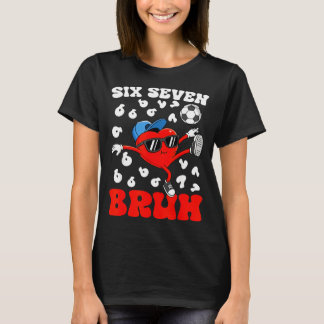 Camiseta Soccer Valentine Funny Six Seven 6 7 Heart Meme Br
