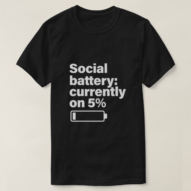 Camiseta Social Battery Low Funny - Introvert Gift  (Diseño del anverso)