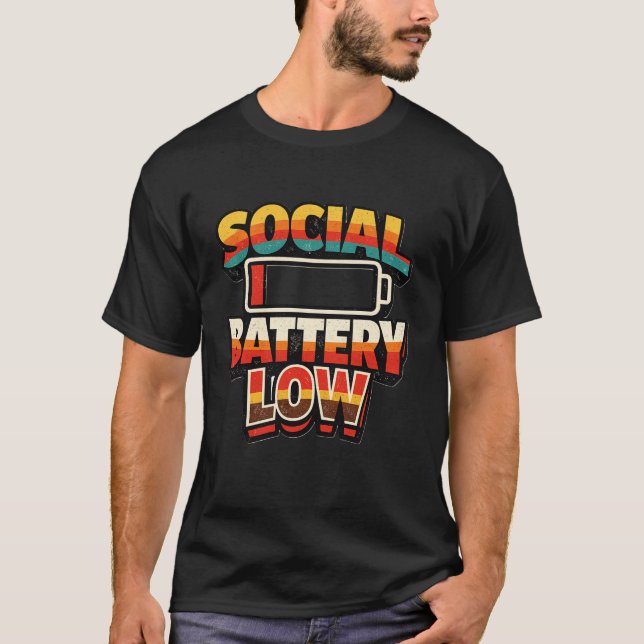 Camiseta Social Battery Low Funny Introvert Humor T-Shirt (Anverso)