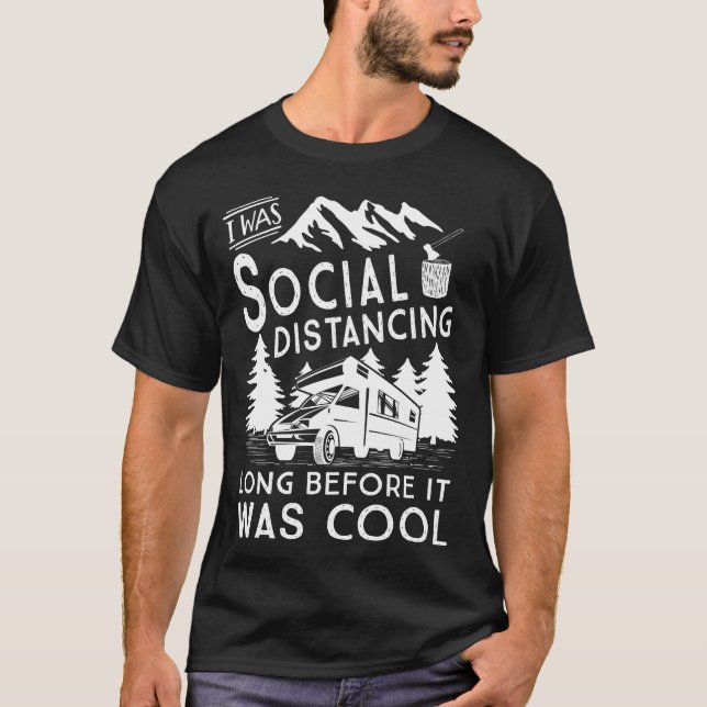 Camiseta Social Distancing Before It Was Cool Funny Camping (Anverso)