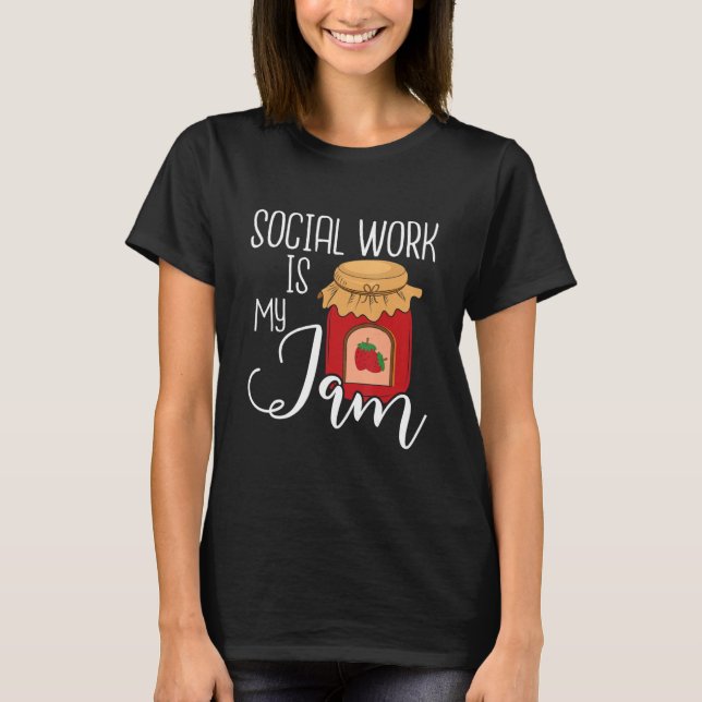 Camiseta Social Work Is My Jam   Public Social Worker Casew (Anverso)