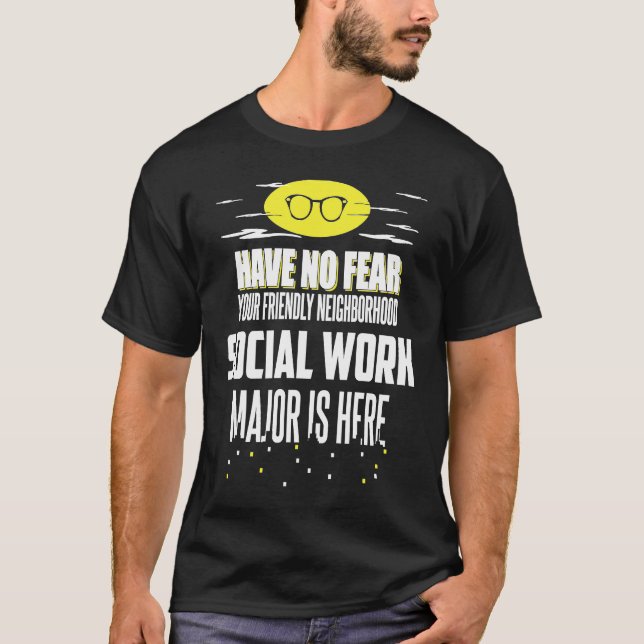 Camiseta Social Work Major Have No Fear (Anverso)