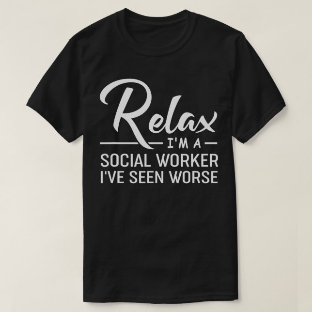Camiseta Social Worker  Rela I'm I Am a Social Worker  (Diseño del anverso)