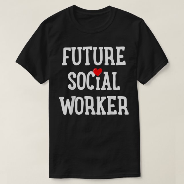 Camiseta Social Worker Social Work Student Gift  (Diseño del anverso)