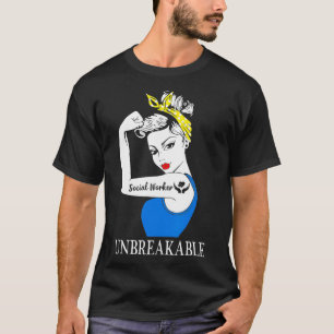 Camiseta Social Worker Unbreakable Perfect Women Gift