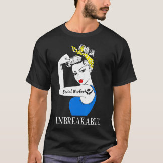 Camiseta Social Worker Unbreakable Perfect Women Gift