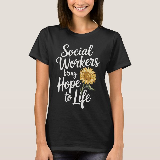 Camiseta Social Workers Bring Hope to Life (Anverso)