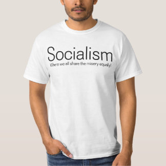 Camiseta Socialismo donde todos compartimos la miseria por