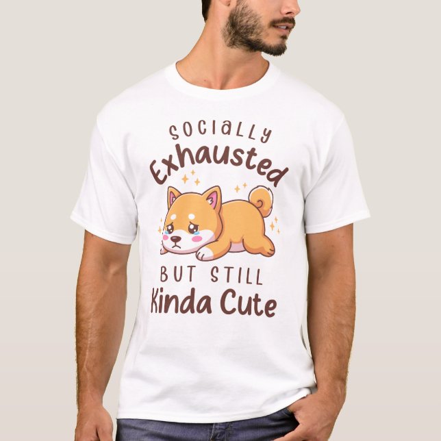 Camiseta Socially Exhausted But Still Cute - Shiba Inu (Anverso)