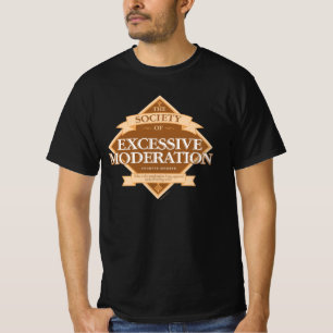 Camiseta Sociedad de excesiva moderación