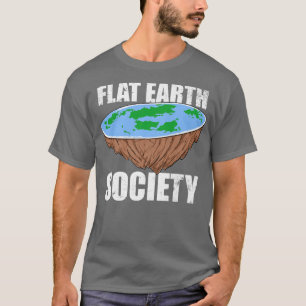 Camiseta Sociedad de la Tierra Plana Ciencia Conspiración d