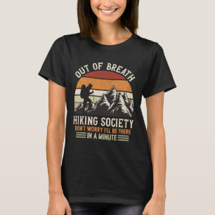 Camiseta Sociedad de senderismo sin aliento No te preocupes