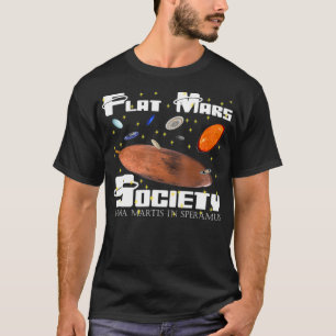 Camiseta Sociedad Marte Plana, Ciencia Divertida, Tee De Ci