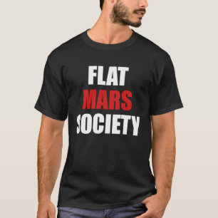 Camiseta Sociedad Marte Plana Tierra Espacio Planeta Rojo