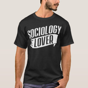 Camiseta Sociología Lover Sociólogo Sociólogo Jo