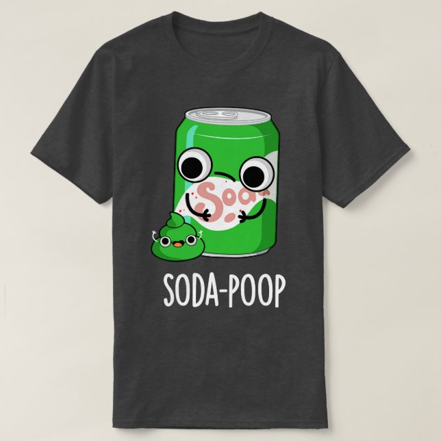 Camiseta Soda Poop Funny Bebe Pun (Diseño del anverso)