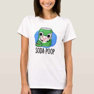 Camiseta Soda Poop Funny Bebe Pun