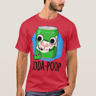 Camiseta Soda Poop Funny Bebe Pun 1