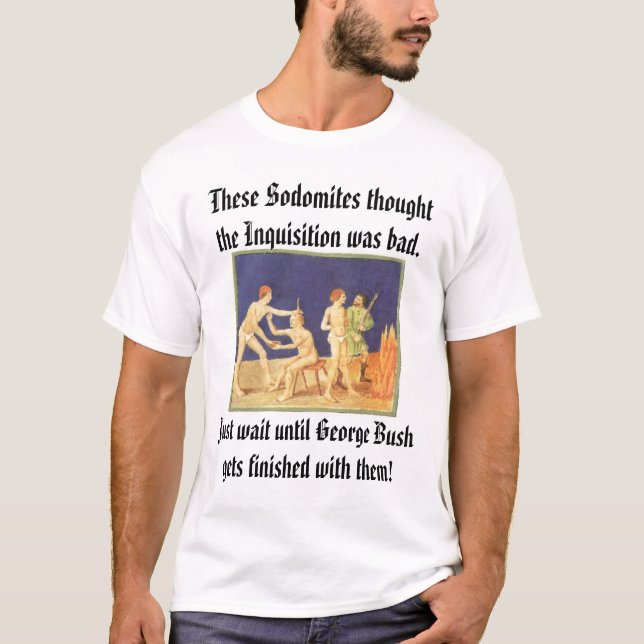 Camiseta Sodomitas y la inquisición, estos sodomitas… (Anverso)
