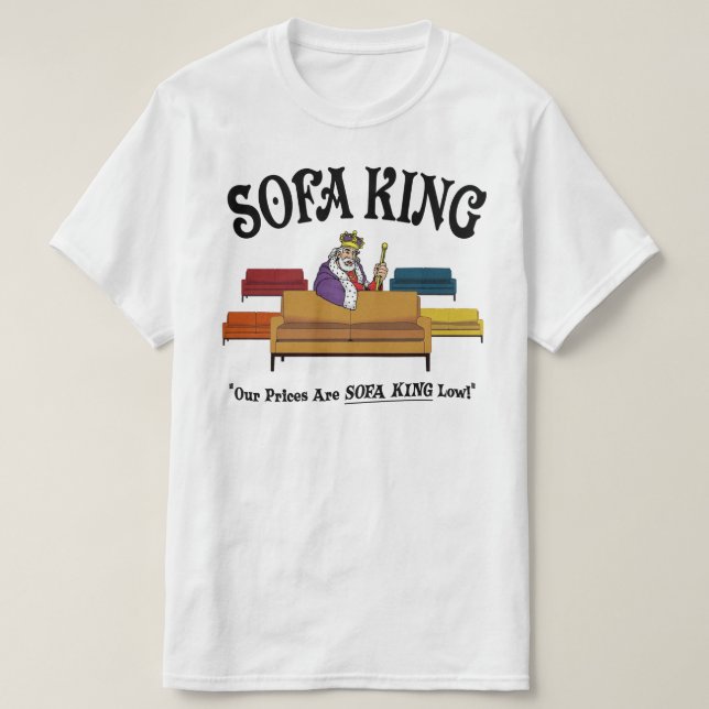Camiseta Sofa King - Nuestros Precios Son Sofa King Bajos (Diseño del anverso)