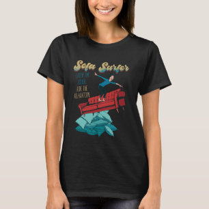 Camiseta Sofa Surfer Couch Surfing Laziness Napping Lazy Pe