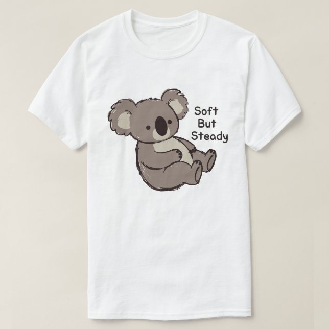 Camiseta Soft But Steady Cute Koala (Diseño del anverso)