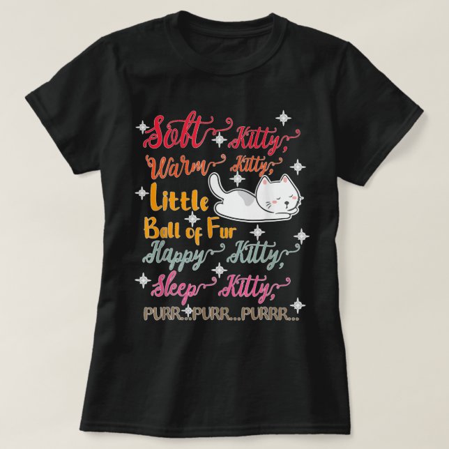 Camiseta Soft Kitty Warm Kitty Little Ball Of Fur Sleep Kit (Diseño del anverso)