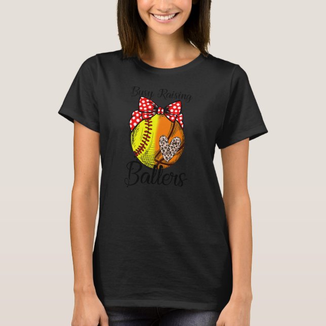 Camiseta Softball Basketball Busy Raising Ballers Mother's (Anverso)