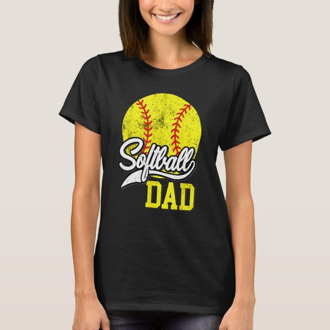 Camiseta Softball Dad like a baseball dad with bigger Balls (Anverso)