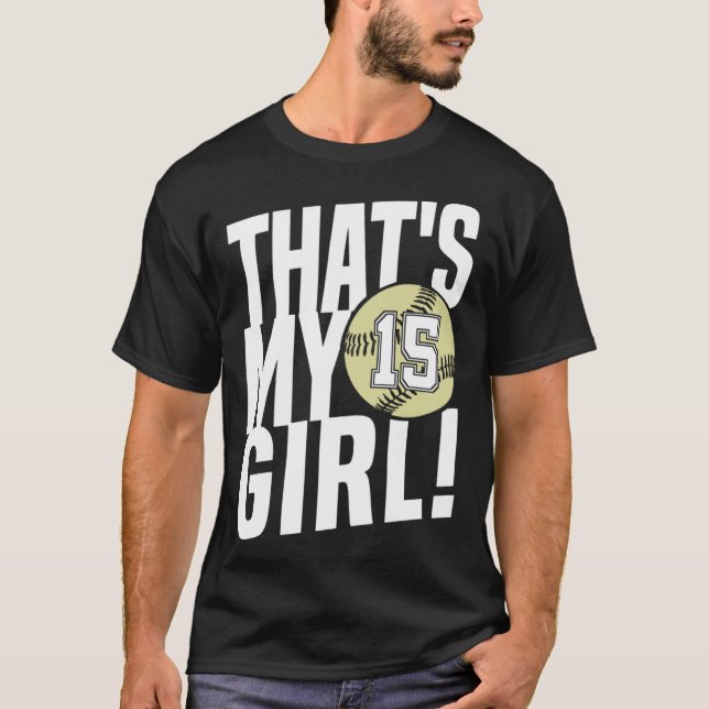 Camiseta Softball Mom 15 Number Fifteen That's My Girl Sist (Anverso)