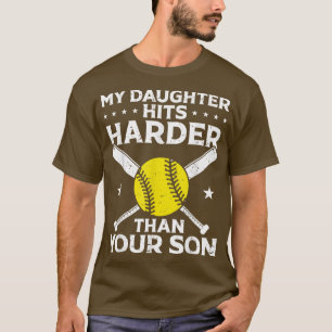 Camiseta Softball Mom Dad My Daughter Hits Harder Than Your