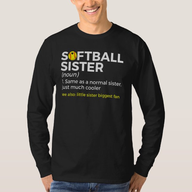 Camiseta Softball Sister Definition Little Sister Biggest F (Anverso)