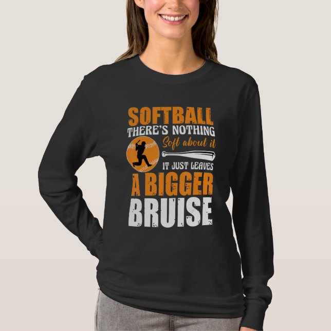 Camiseta Softball There's Nothing Soft about it Just Leaves (Anverso)