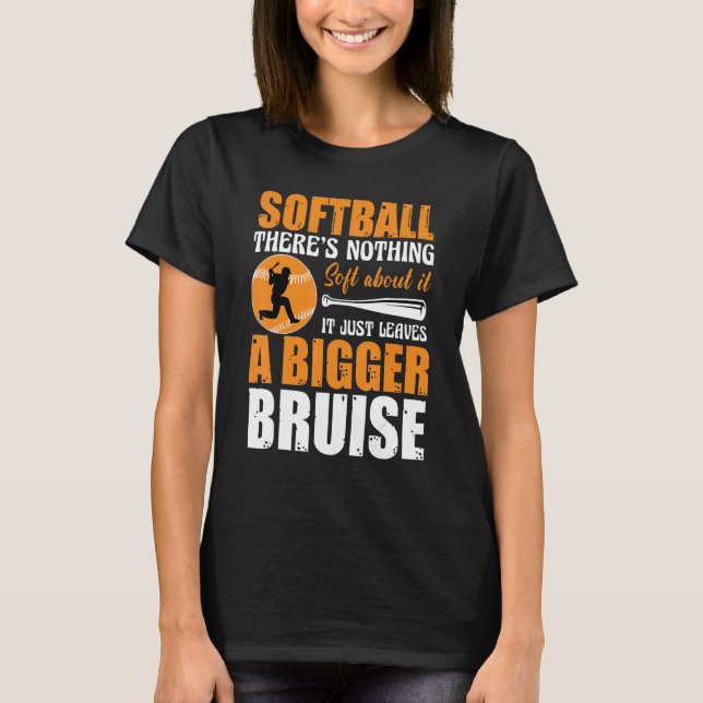 Camiseta Softball There's Nothing Soft about it Just Leaves (Anverso)