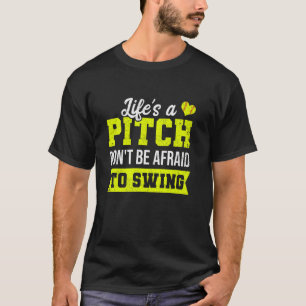 Camiseta Softball Vive Un Pitch No Tengan Miedo A Swing