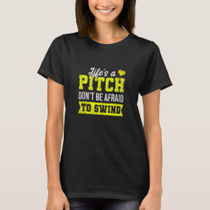 Camiseta Softball Vive Un Pitch No Tengan Miedo A Swing