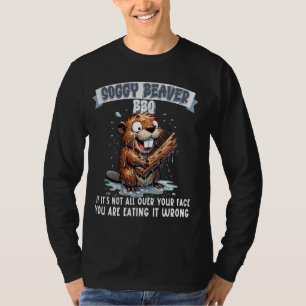 Camiseta Soggy Beaver BBQ si no está por tu cara