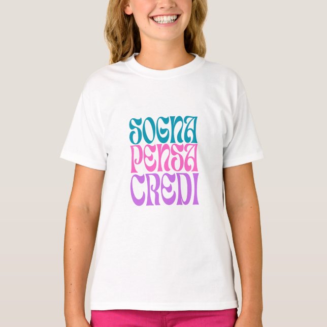 Camiseta Sogna Pensa Credi (Anverso)