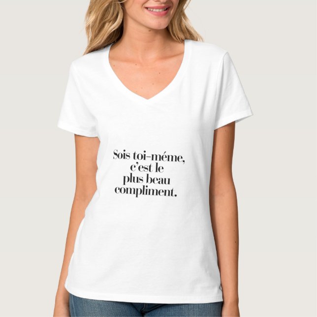 Camiseta Sois toi-même, c'est le plus beau compliment (Anverso)